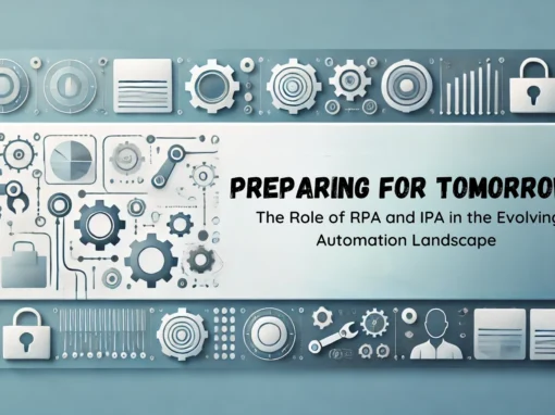 Preparing for Tomorrow RPA IPA Automation Preparing for Tomorrow RPA IPA Automation